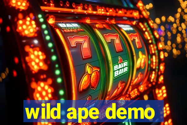 wild ape demo